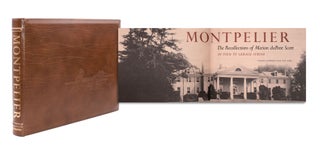 Item #352677 Montpelier: The Recollections of Marion duPont Scott, as told to Gerald Strine....