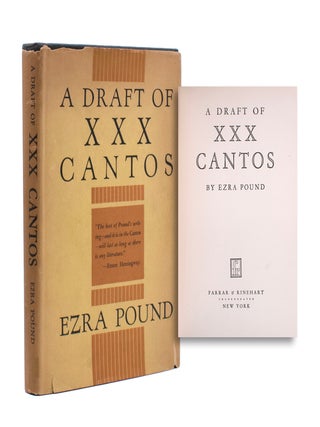 Item #352708 A Draft of XXX Cantos. Ezra Pound
