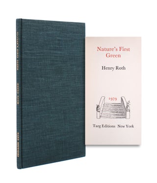 Item #352736 Nature's First Green. Henry Roth