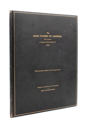 Item #352766 The Race Horses of America [1867]. First Number [bound with:] Notes by Harry...