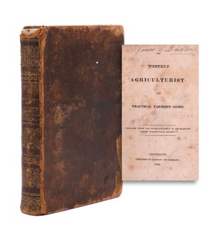 Item #352778 The Western Agriculturist, and Practical Farmer's Guide. Prepared under the...