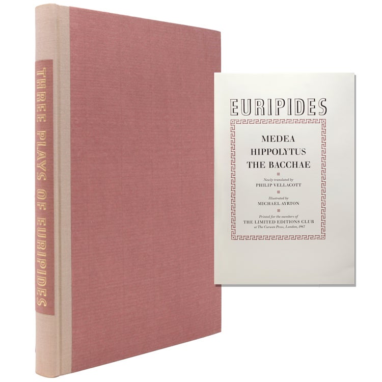 Euripides: the Three Plays "Medea", "Hippolytus" and "The Bacchae