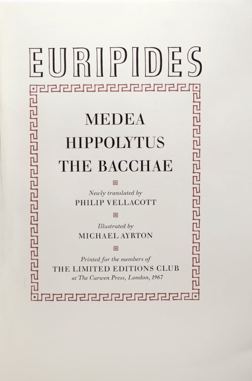 Euripides: the Three Plays "Medea", "Hippolytus" and "The Bacchae