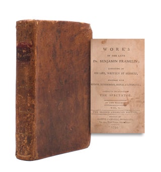 Item #352852 Works of the Late Dr. Benjamin Franklin; Consisting of His Life, Written by Himself,...