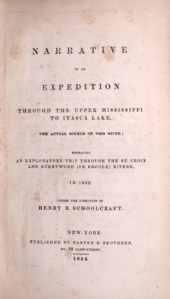 Item #353063 Narrative of an Expedition through the Upper Mississippi to Itasca Lake, the Actual...