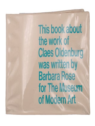 Claes Oldenburg. Claes Oldenburg, Barbara Rose.