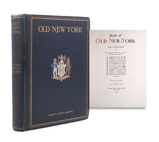 Item #353120 Book of Old New York. Henry Collins Brown