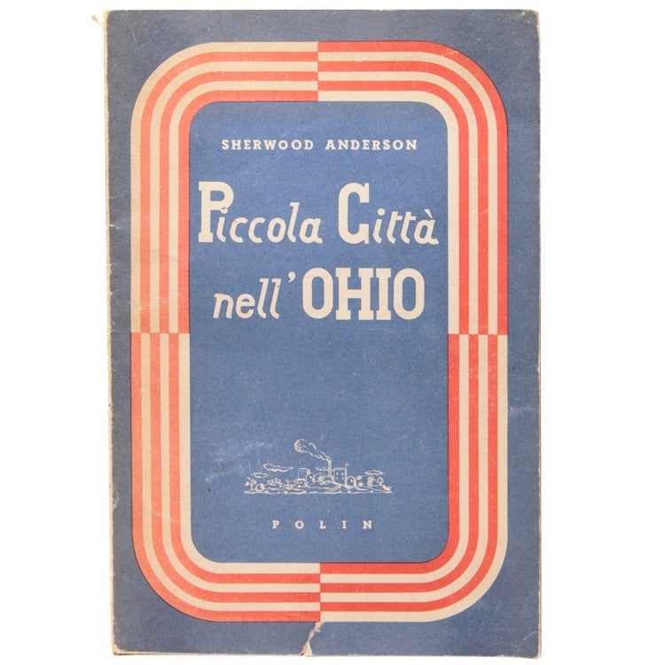 Item #353197 Piccola Città nell' Ohio. Sherwood Anderson.