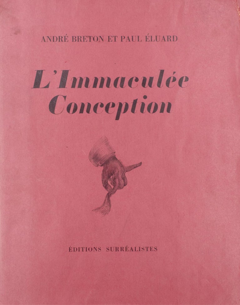 Item #353229 L'Immaculée Conception. André Breton, Paul Éluard.