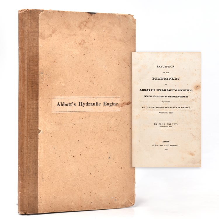 Item #353272 Exposition of the Principles of Abbott's Hydraulic Engine. John Abbott.