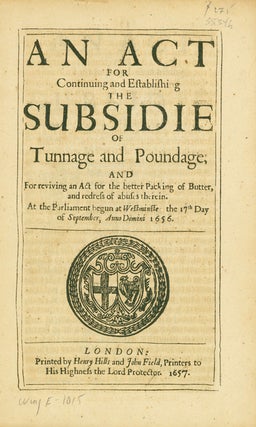 Item #35346 An Act for Continuing and Establishing the Subsidie of Tunnage and Poundage and for...