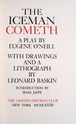 Item #353471 The Iceman Cometh. A Play by Eugene O'Neill. With Drawings and a Lithograph by...