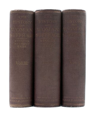 Item #353741 History of Woman Suffrage. Susan B. Anthony, Elizabeth Cady STANTON, Matilda J. GAGE
