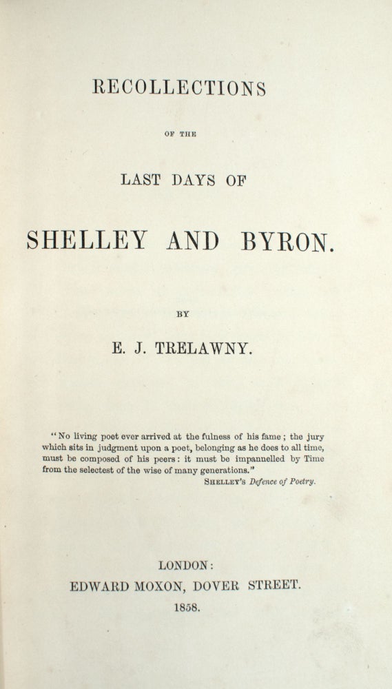 Recollections of the Last Days of Shelley and Byron [WITH] Records of Shelley, Byron, and the Author
