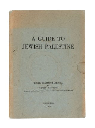 Item #353962 A Guide to Jewish Palestine. Palestine
