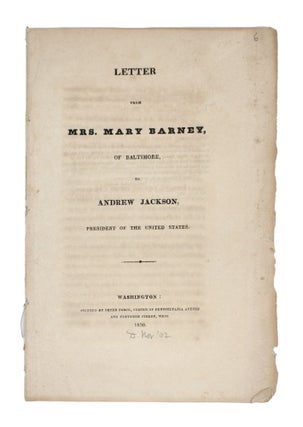 Item #353992 Letter from Mrs. Mary Barney, of Baltimore, to Andrew Jackson, President of the...