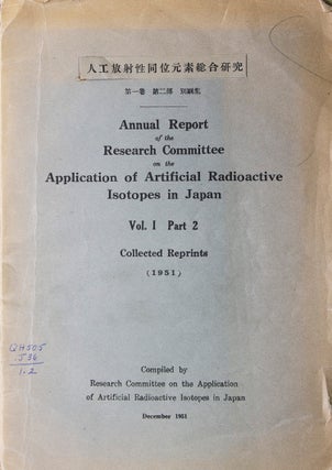 Item #35436 Annual Report of the Research Committee on the Application of Artificial Radioactive...