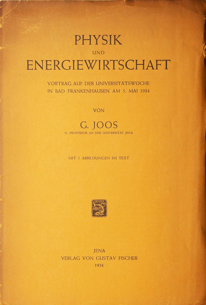 Physik und Energiewirtschaft. Vortrag auf Universitatswoche in Bad Frankenhausen am 5. Mai 1934