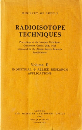 Item #35439 Radioisotope Techniques. Proceedings of the Isotope Techniques Conference Oxford July...