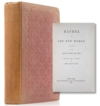 Item #35541 Rachel and the New World. A Trip to the United States and Cuba. Translated from the...