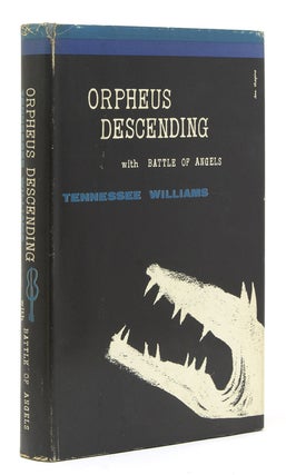 Item #36085 Orpheus Descending with Battle of Angels. Two Plays by Tennessee Williams. Tennessee...