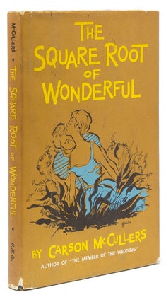 Item #36259 The Square Root of Wonderful. A Play. Carson McCullers