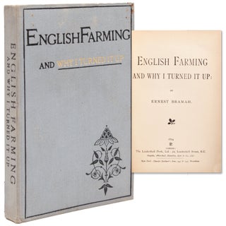 Item #365019 English Farming and Why I Turned it up. Ernest Bramah