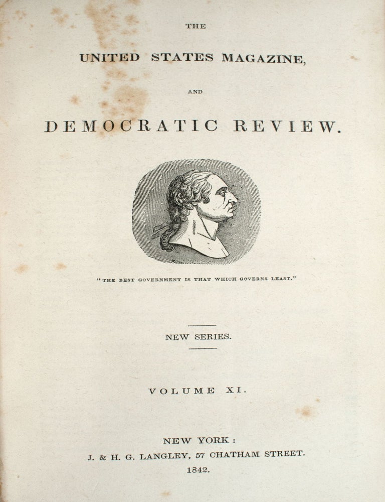 Eight First Printings of Whitman IN The United States Magazine and Democratic Review, Volumes IX-XI, July, 1841-December, 1842