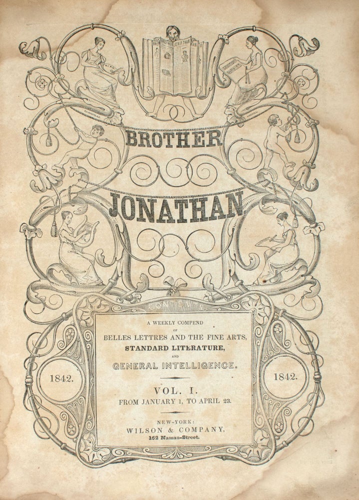 Two First Printings of Whitman IN Brother Jonathan, Vols. I-III, January-December, 1842