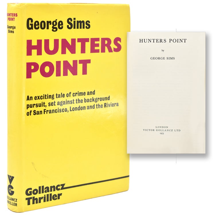 Hunters Point - George Sims - First edition