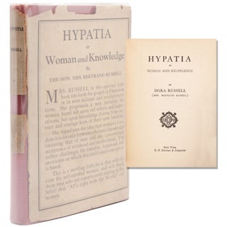 Item #365341 Hypatia or Woman and Knowledge. The Hon. Mrs. Bertrand Russell