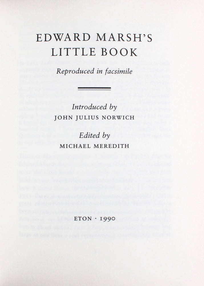 Edward Marsh’s Little Book. Reproduced in Facsimile. Introduction by John Julius Norwich. Edited by Michael Meredith