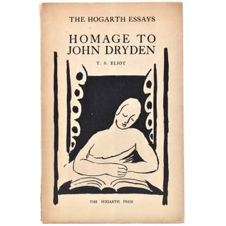 Item #365478 Homage to John Dryden. Three Essays on Poetry of the Seventeenth Century. T. S. Eliot