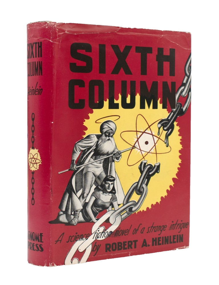 Sixth Column. A science fiction novel of a strange intrigue