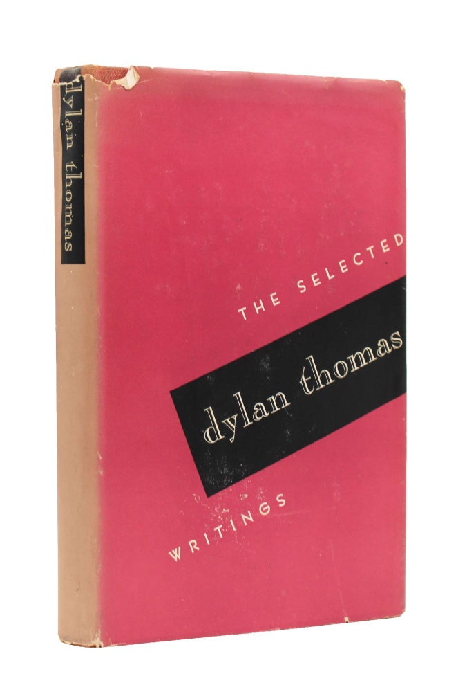 Selected Writings of Dylan Thomas. Introduction by John L. Sweeney