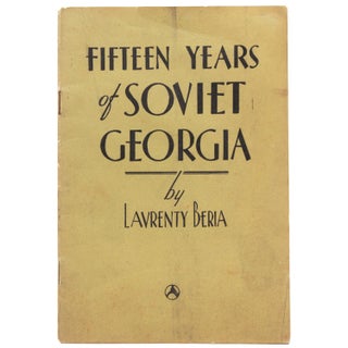 Item #365620 Fifteen Years of Soviet Georgia. Lavrenty Beria