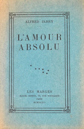 Item #365630 L’amour absolu. Alfred Jarry