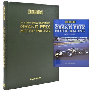 Item #365784 50 Years of World Championship Grand Prix Motor Racing. Alan Henry