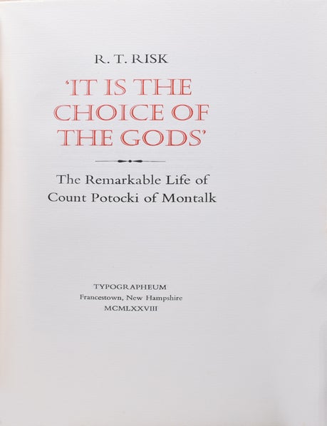 It is the Choice of the Gods' The Remarkable Life of Count Potocki of ...
