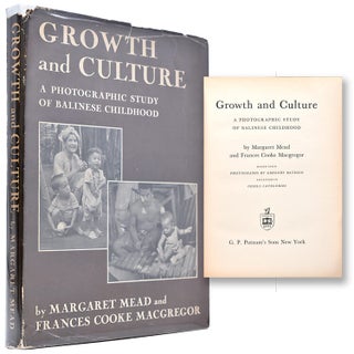 Item #365869 Growth and Culture: A Photographic Study of Balinese Childhood. Margaret Mead,...