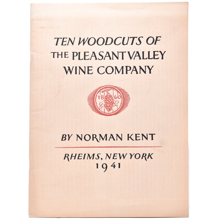 Ten Woodcuts of the Pleasant Valley Wine Company. [Text by JKent]