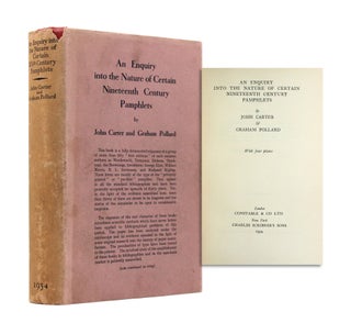 Item #366200 An Enquiry into the Nature of Certain Nineteenth Century Pamphlets. John Carter,...