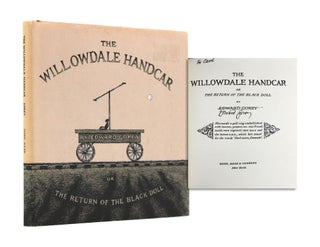 Item #366228 The Willowdale Handcar, or the Return of the Black Doll. Edward Gorey