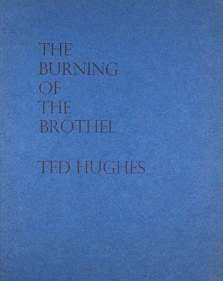 Item #366302 The Burning of the Brothel. Ted Hughes
