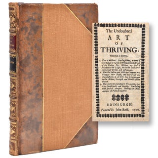 Item #366375 The undoubted art of thriving; wherein is shewed, 1. That a million L. sterling...