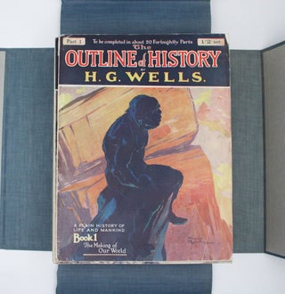 The Outline of History Being a Plain History of Life and Mankind. Written with the Advice and Editorial Help of Ernest Barker, Sir H.H. Johnston, Sir E. Ray Lankester and Professor Gilbert Murray