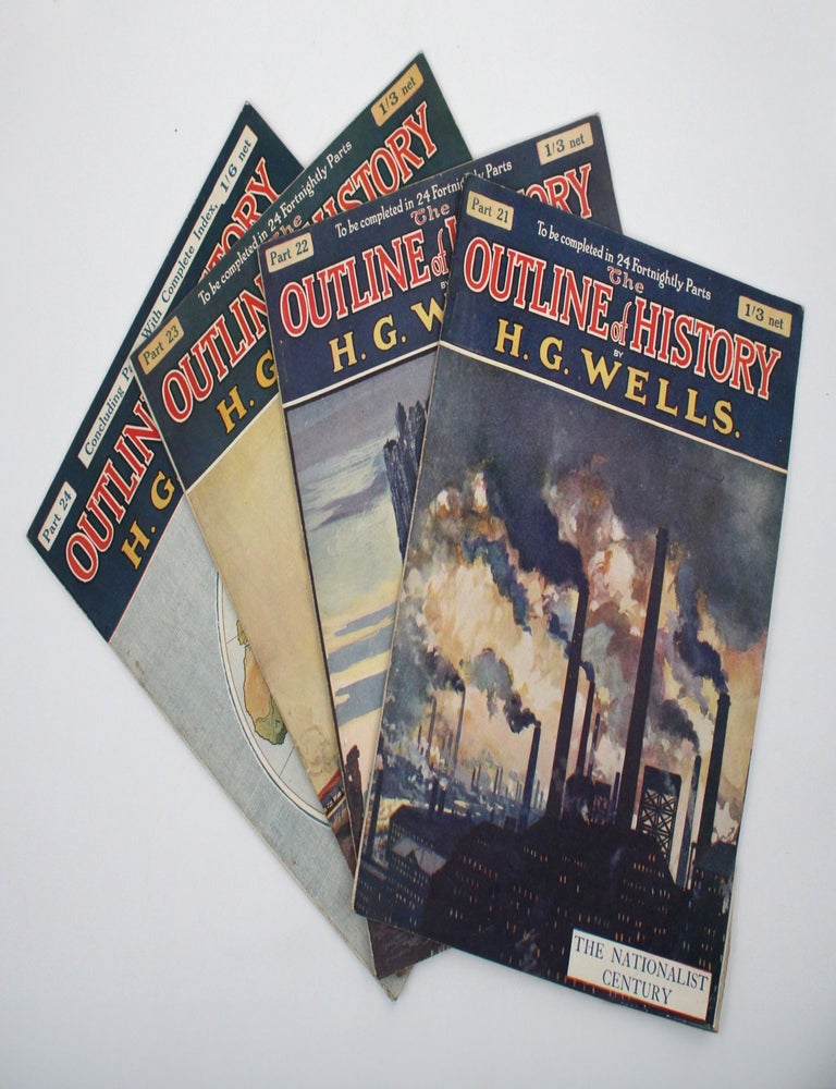 The Outline of History Being a Plain History of Life and Mankind. Written with the Advice and Editorial Help of Ernest Barker, Sir H.H. Johnston, Sir E. Ray Lankester and Professor Gilbert Murray
