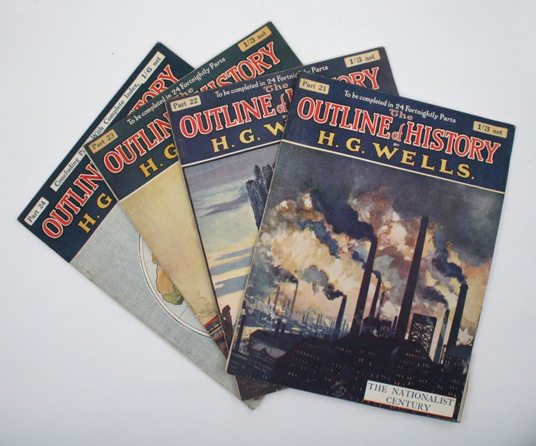 The Outline of History Being a Plain History of Life and Mankind. Written with the Advice and Editorial Help of Ernest Barker, Sir H.H. Johnston, Sir E. Ray Lankester and Professor Gilbert Murray
