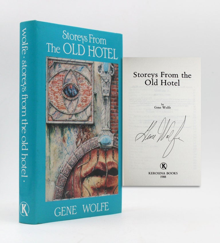 Item #366787 Storeys from the Old Hotel. Gene Wolfe.
