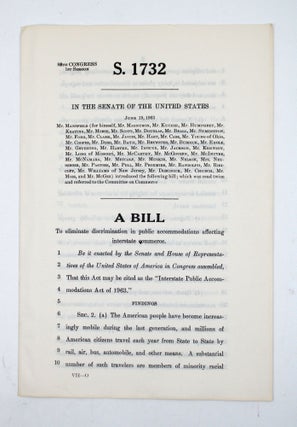 Item #366806 88th Congress 1st Session. S. 1732 ... A Bill To eliminate discrimination in public...